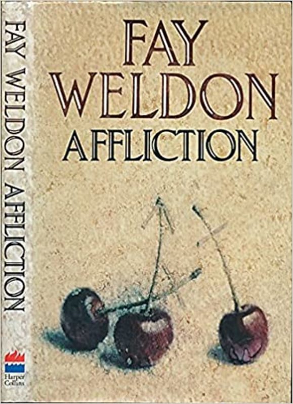 Book cover for "Affliction" by Fay Weldon