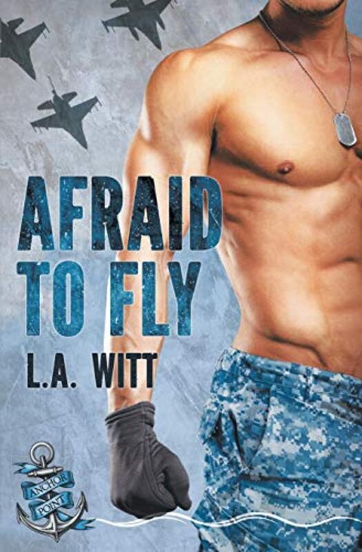 Book cover for "Afraid to Fly" by LA Witt