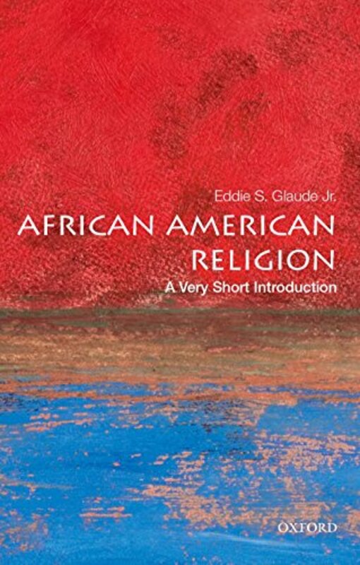 Book cover for "African American Religion" by Eddie S Glaude Jr