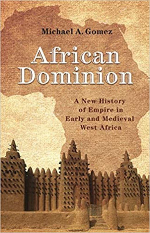Book cover for "African Dominion" by Michael Gomez