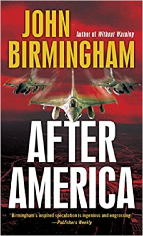 Book cover for "After America" by John Birmingham