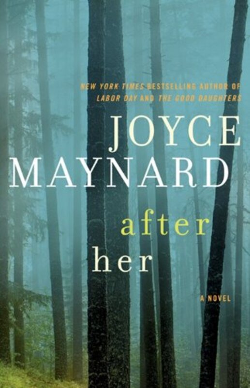 Book cover for "After Her" by Joyce Maynard