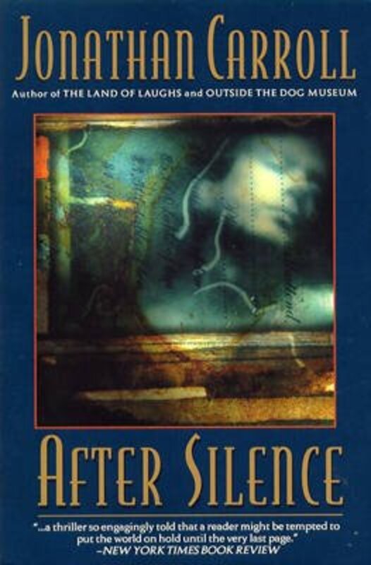 Book cover for "After Silence" by Jonathan Carroll