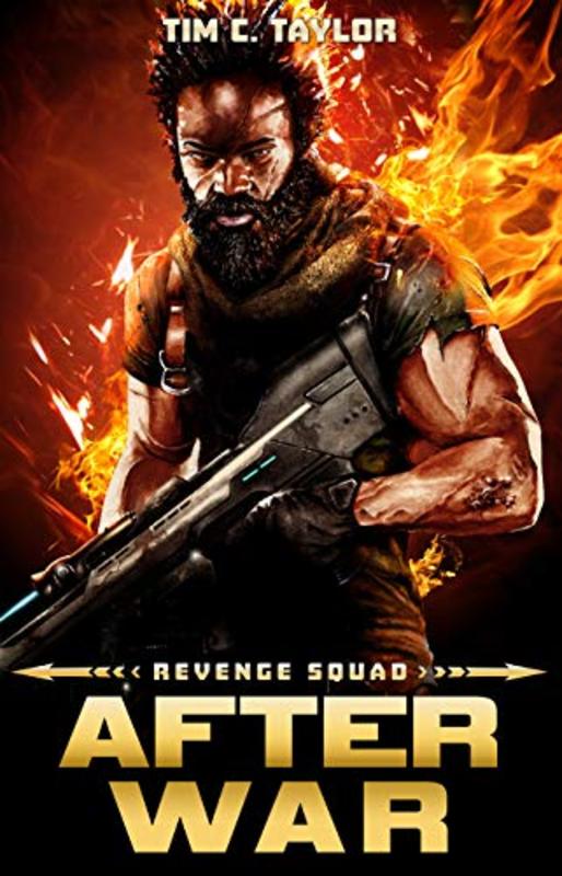 Book cover for "After War: A Revenge Squad Prequel" by Tim C Taylor