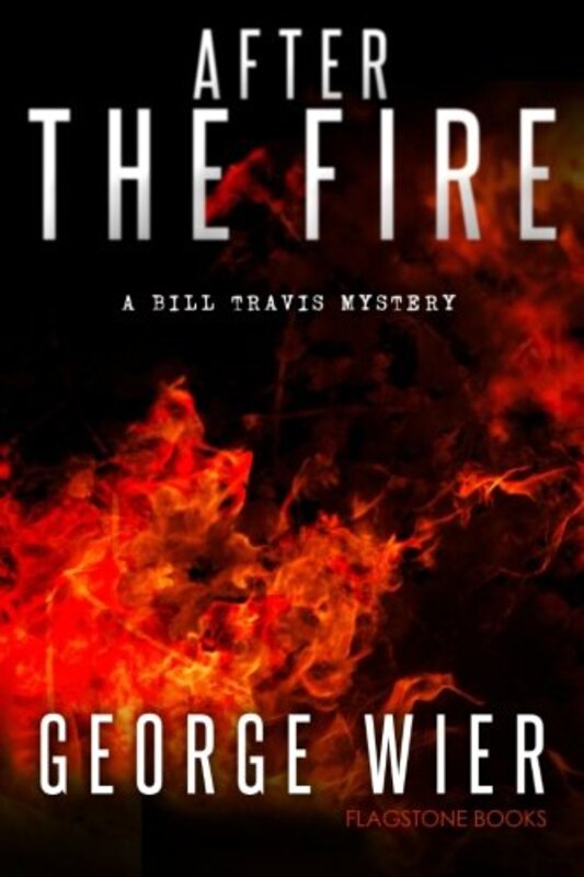 Book cover for "After the Fire" by George Wier