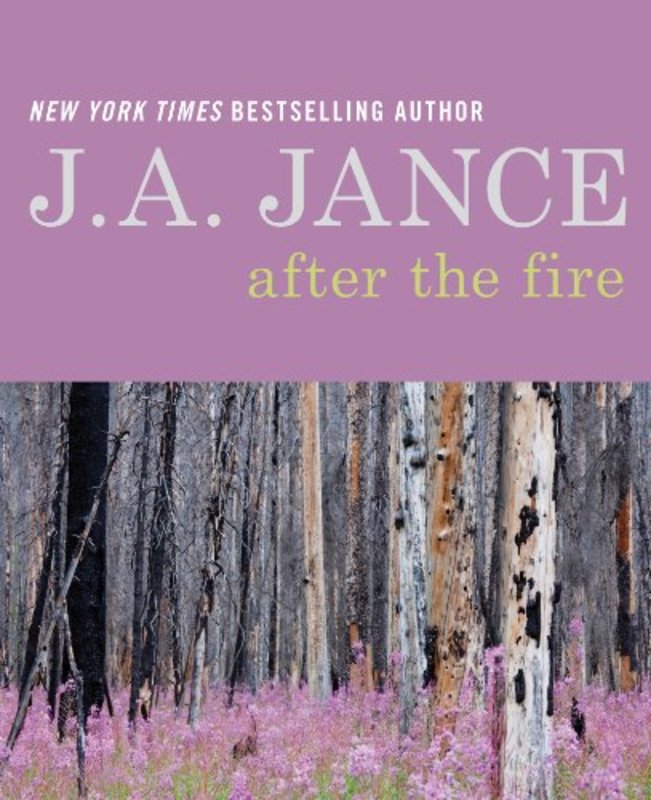 Book cover for "After the Fire" by J. A. Jance