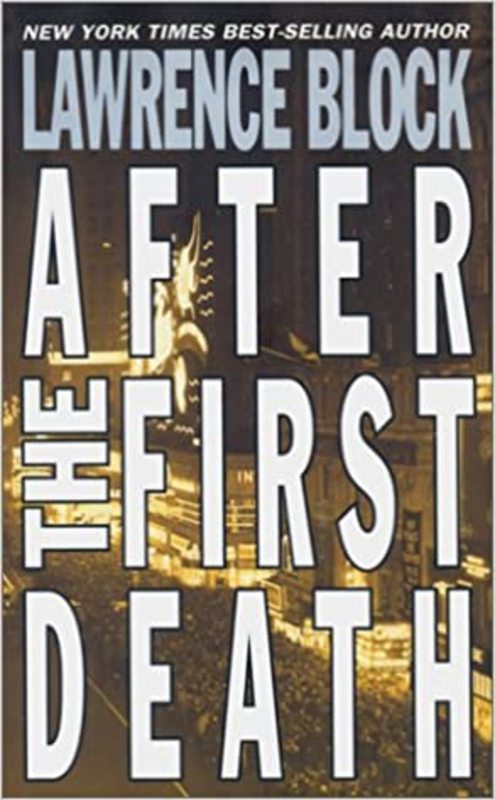 Book cover for "After the First Death" by Lawrence Block