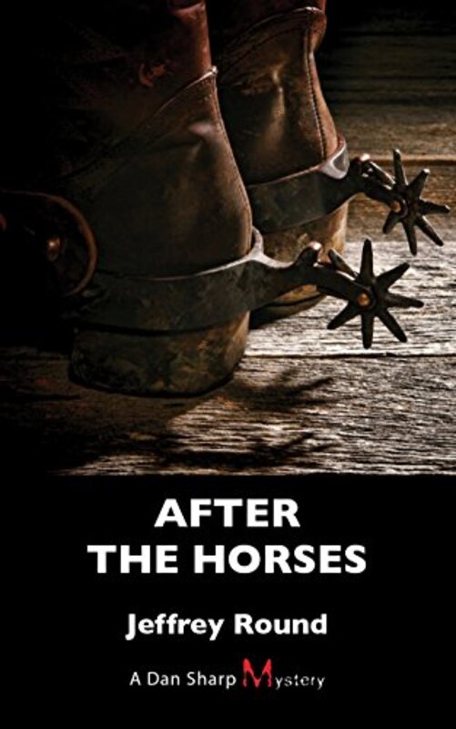 Book cover for "After the Horses" by Jeffrey Round