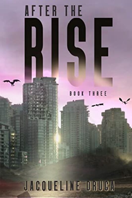 Book cover for "After the Rise: Book 3" by Jacqueline Druga