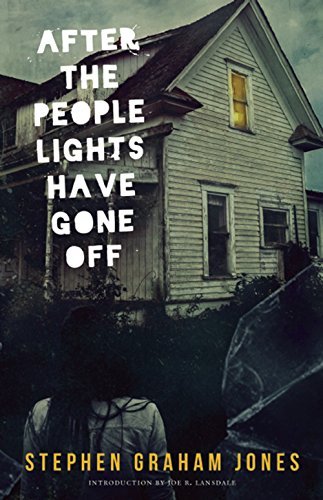 Book cover for "After the People Lights Have Gone Off" by Stephen Graham Jones