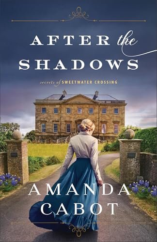 Book cover for "After the Shadows" by Amanda Cabot