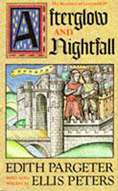 Book cover for "Afterglow and Nightfall" by Ellis Peters