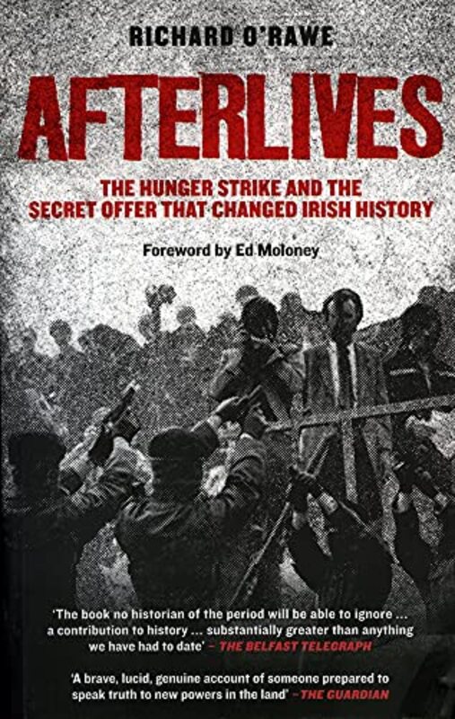 Book cover for "Afterlives" by Richard O'Rawe
