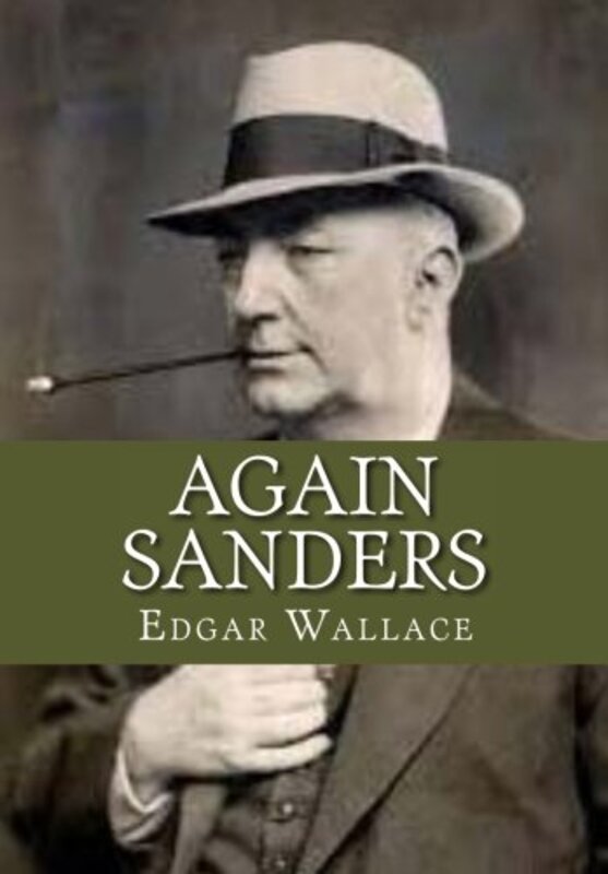 Book cover for "Again Sanders" by Edgar Wallace