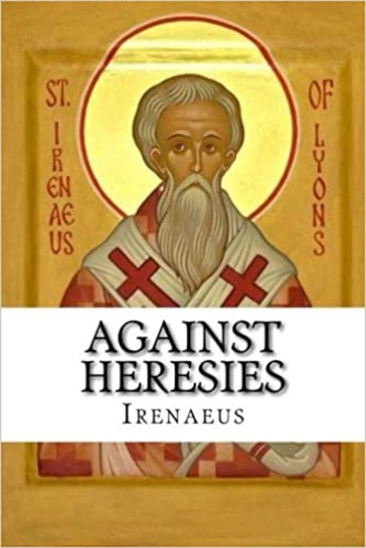 Book cover for "Against Heresies" by St. Irenaeus