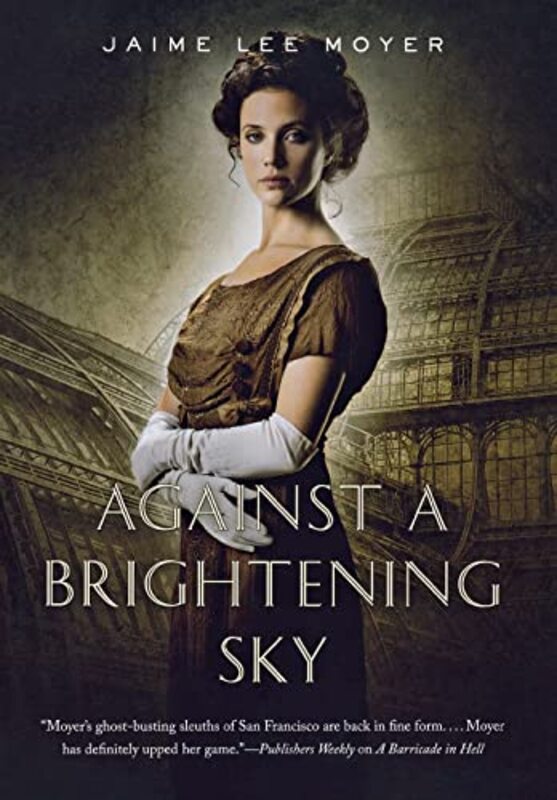 Book cover for "Against a Brightening Sky" by Jaime Lee Moyer
