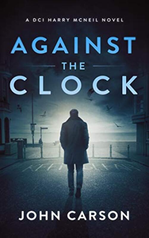 Book cover for "Against the Clock" by John Carson