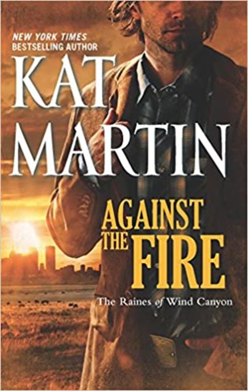 Book cover for "Against the Fire" by Kat Martin