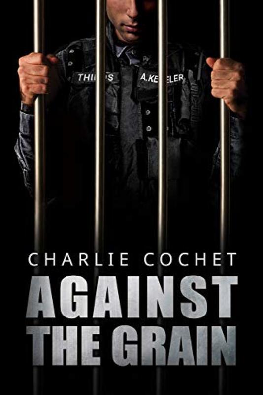 Book cover for "Against the Grain" by Charlie Cochet
