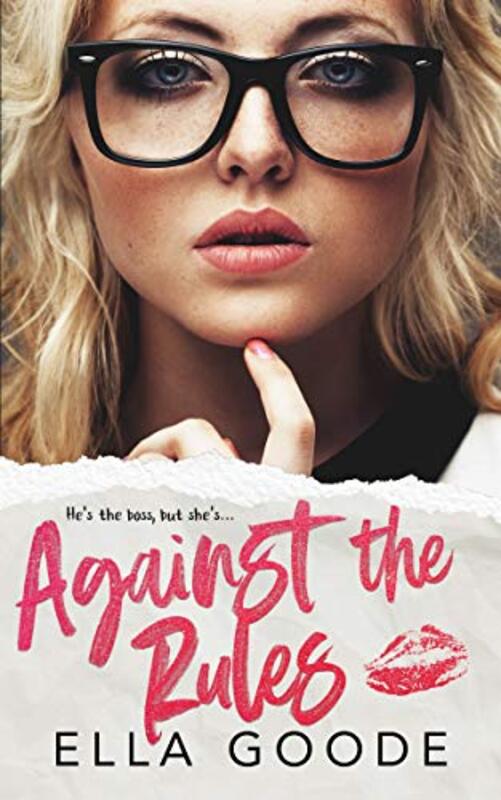 Book cover for "Against the Rules" by Ella Goode