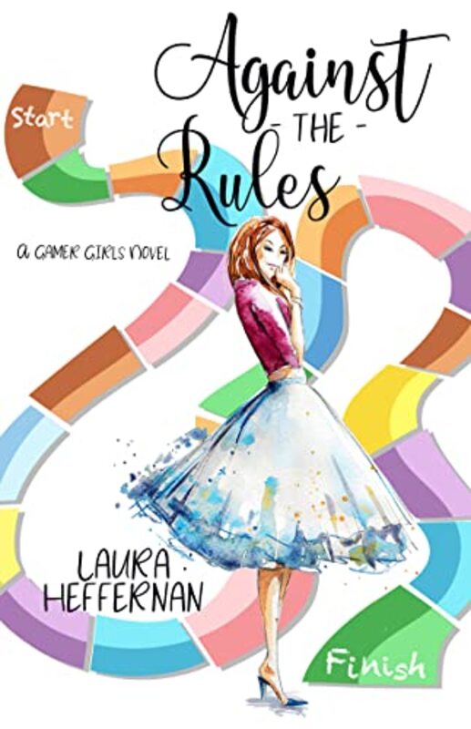 Book cover for "Against the Rules" by Laura Heffernan
