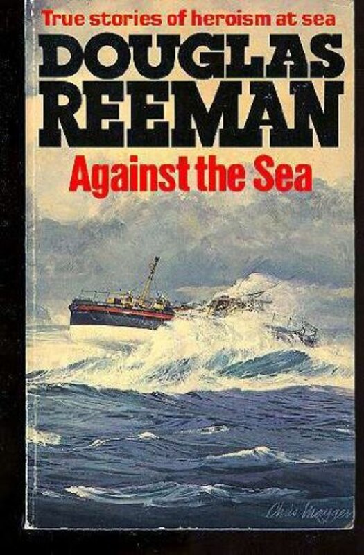 Book cover for "Against the Sea" by Douglas Reeman