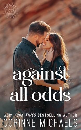 Book cover for "Against All Odds" by Corinne Michaels