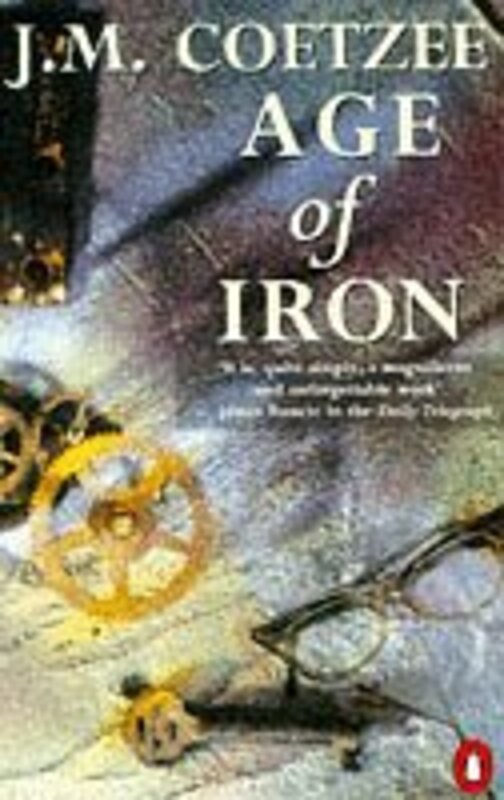 Book cover for "Age Of Iron" by JM Coetzee