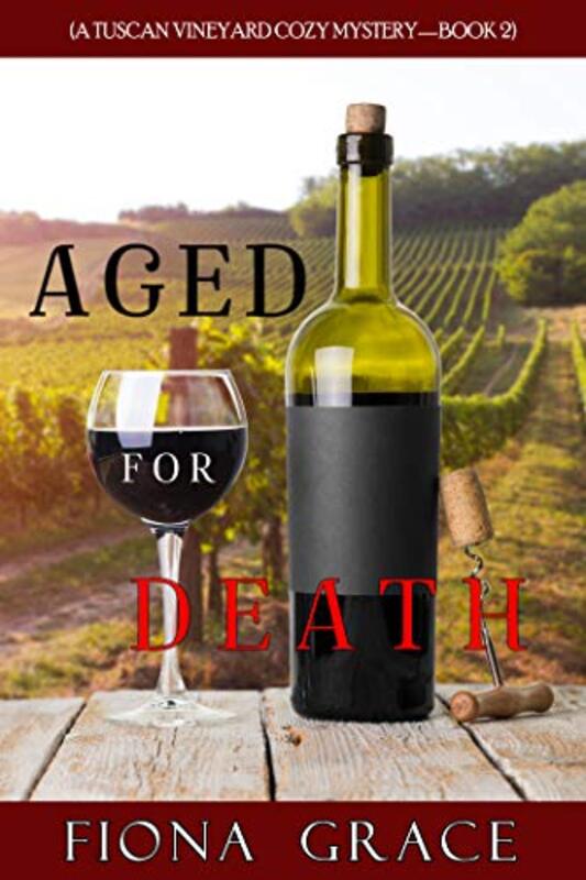 Book cover for "Aged for Death" by Fiona Grace