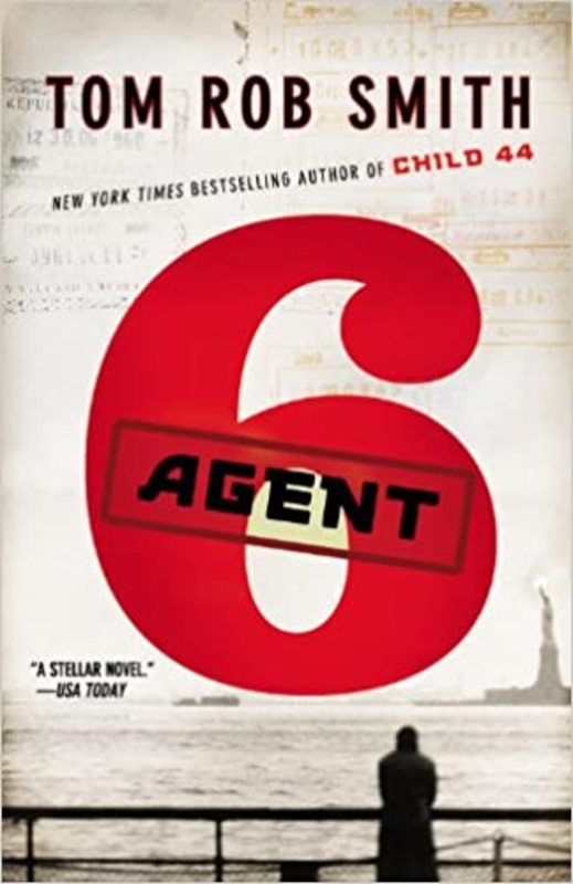 Book cover for "Agent 6" by Tom Rob Smith