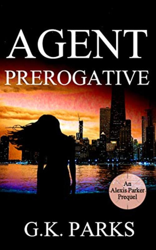 Book cover for "Agent Prerogative" by GK Parks
