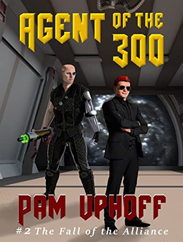 Book cover for "Agent of the 300" by Pam Uphoff