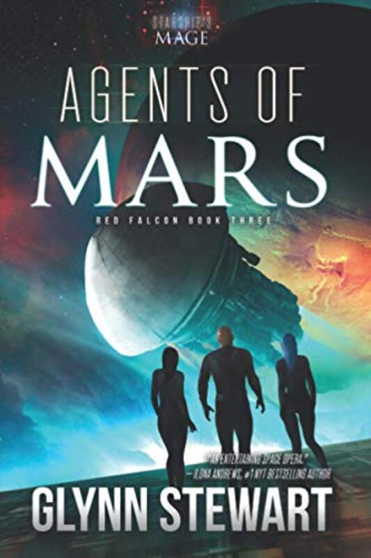 Book cover for "Agents of Mars" by Glynn Stewart
