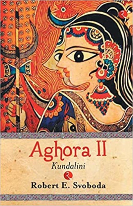 Book cover for "Aghora II" by Robert E. Svoboda