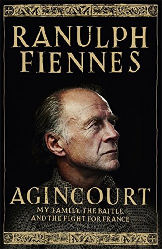 Book cover for "Agincourt" by Ranulph Fiennes