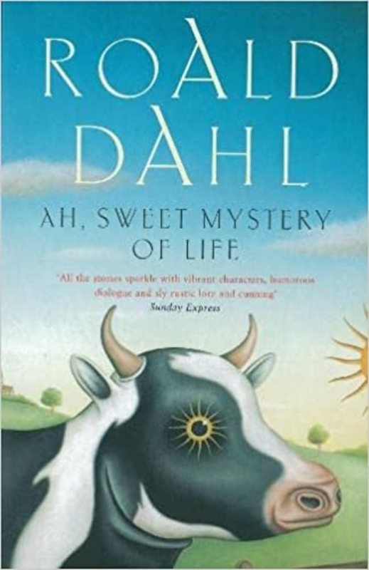 Book cover for "Ah, Sweet Mystery of Life" by Roald Dahl