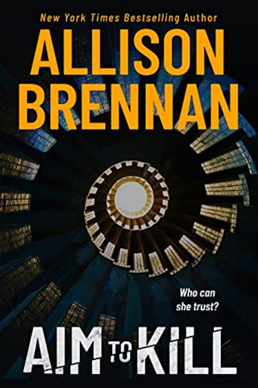 Book cover for "Aim to Kill" by Allison Brennan