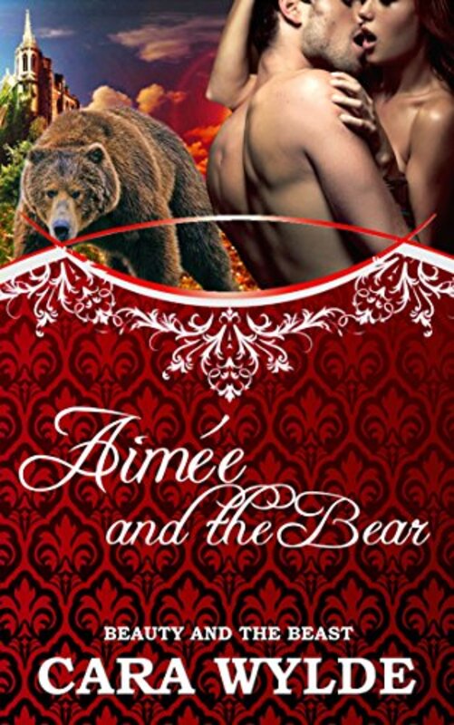 Book cover for "Aimée and the Bear" by Cara Wylde