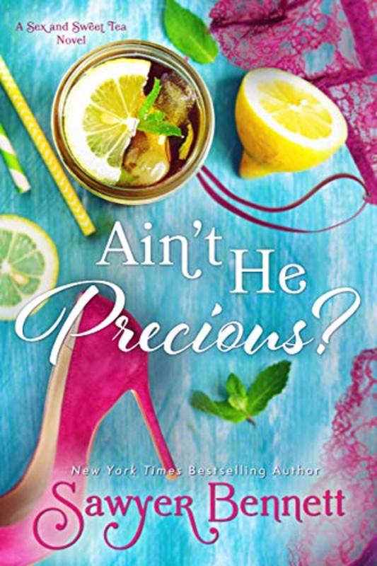 Book cover for "Ain't He Precious?" by Sawyer Bennett