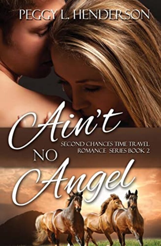 Book cover for "Ain't No Angel" by Peggy Henderson