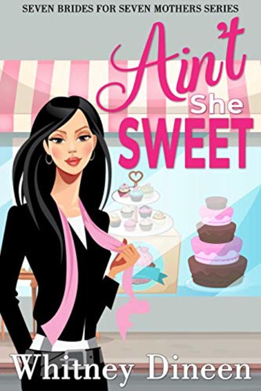 Book cover for "Ain't She Sweet" by Whitney Dineen