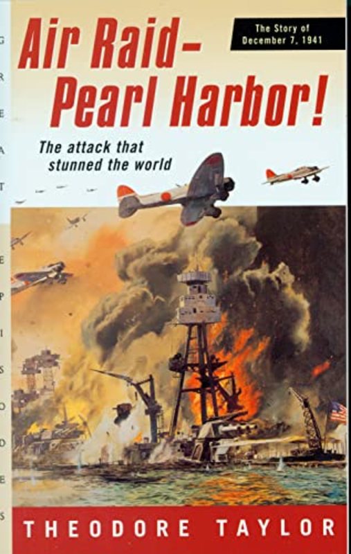 Book cover for "Air Raid--Pearl Harbor!" by Theodore Taylor