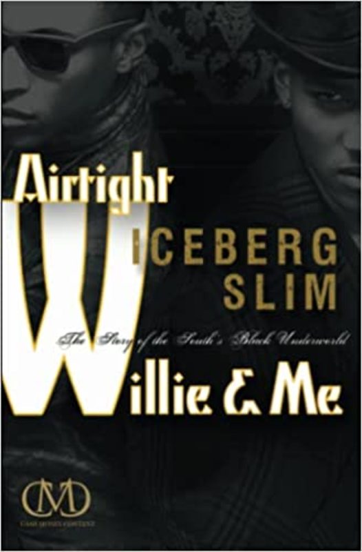 Book cover for "Airtight Willy and Me" by Iceberg Slim