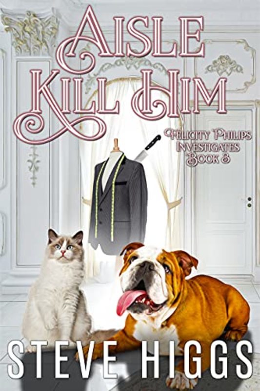 Book cover for "Aisle Kill Him" by Steve Higgs