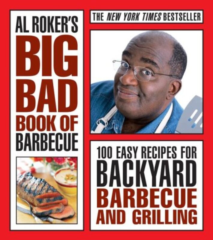 Book cover for "Al Roker's Big Bad Book of Barbecue" by Al Roker