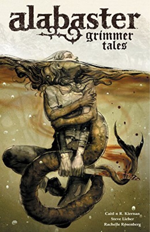 Book cover for "Alabaster : Grimmer Tales" by Caitlin R Kiernan