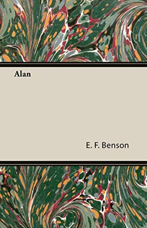 Book cover for "Alan" by EF Benson