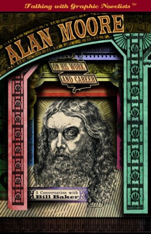 Book cover for "Alan Moore on His Work and Career" by Alan Moore