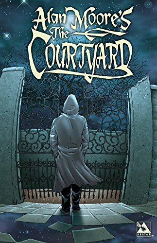 Book cover for "Alan Moore's The Courtyard" by Alan Moore