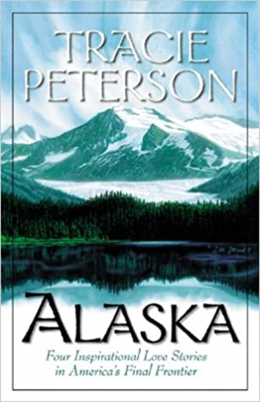 Book cover for "Alaska" by Tracie Peterson